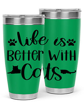 Life Is Better With A Cats Style 99#- cat- Tumbler