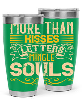 More than kisses letters mingle souls Style 29#- dog- Tumbler