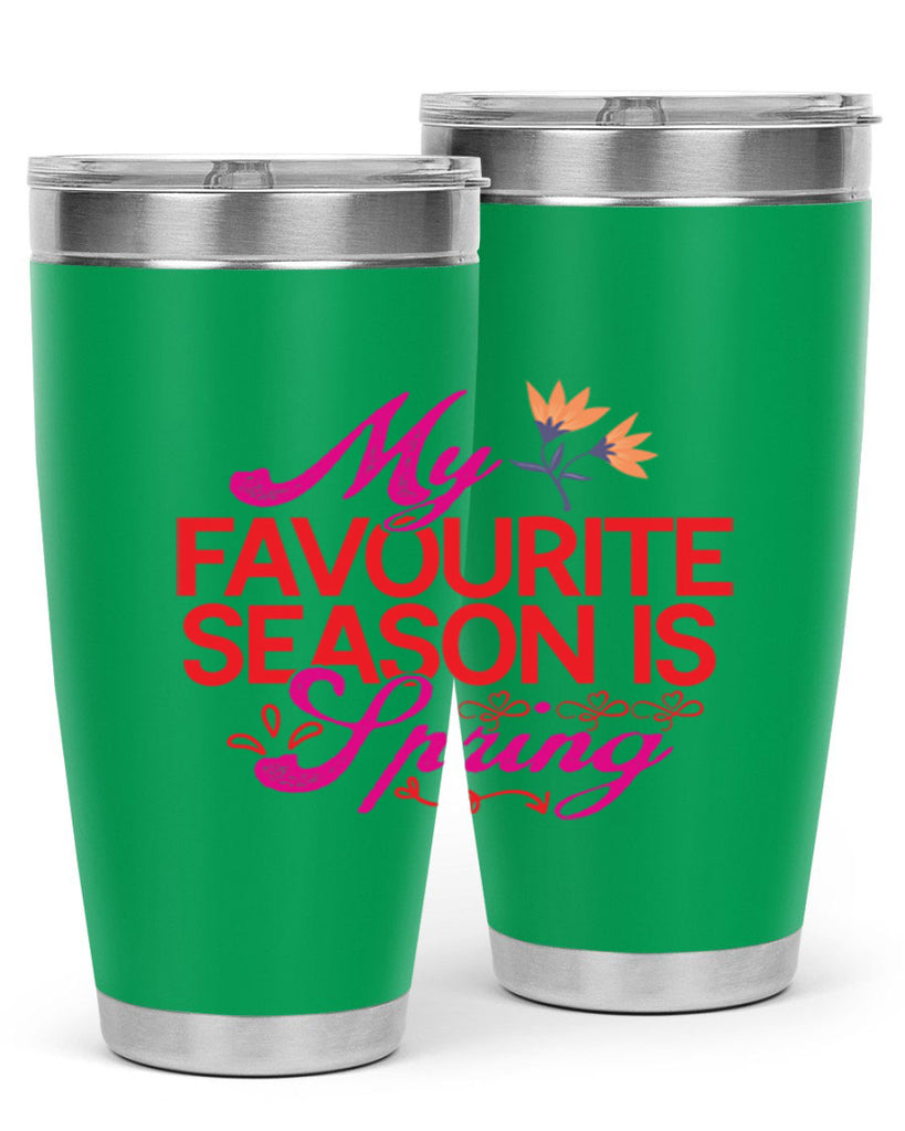 My Favourite Season Is Spring 344#- spring- Tumbler