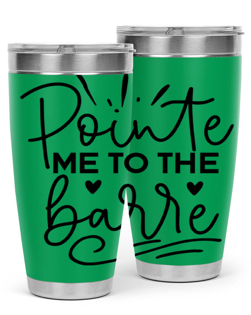 Pointe Me to the Barre 70#- ballet- Tumbler