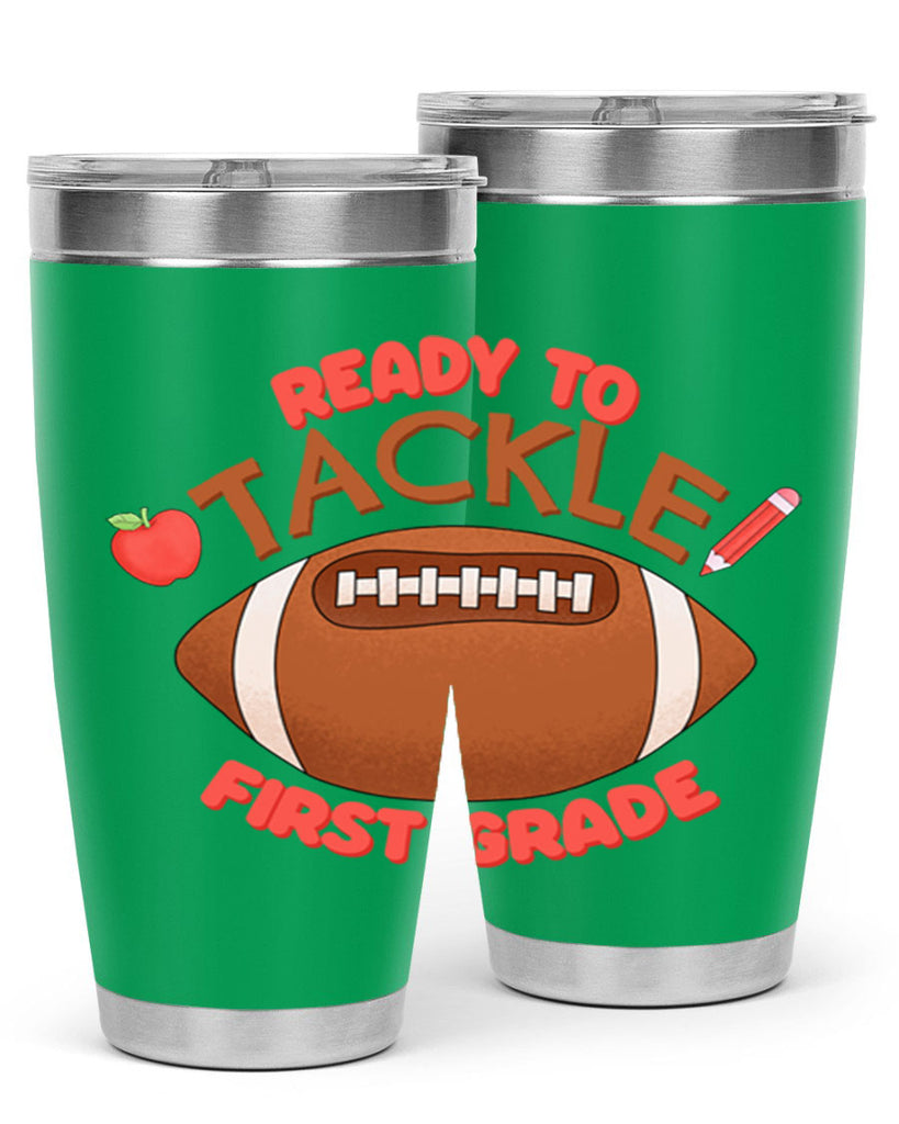 Ready to tackle 1st Grade 3#- 1st grade- Tumbler