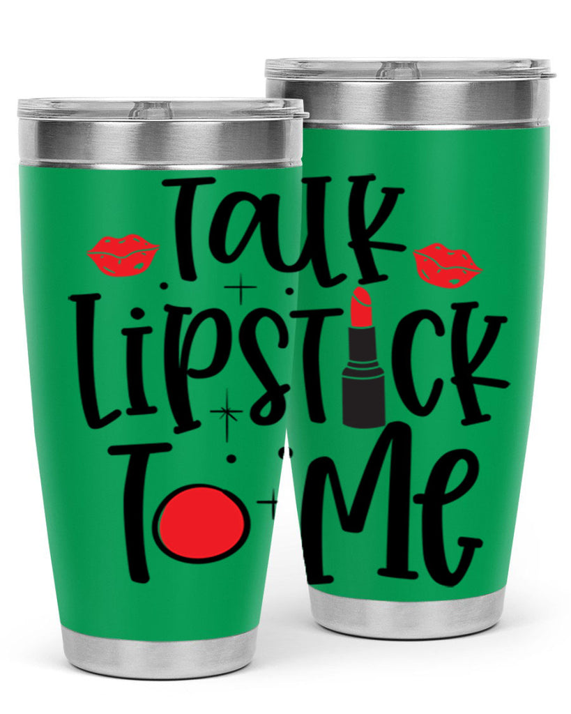 Talk Lipstick To Me Style 218#- make up- Tumbler