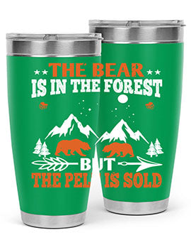 The bear is in the forest, but the pelt is soldd 31#- Bears- Tumbler