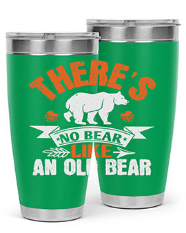 There’s no bear like an old bearr 33#- Bears- Tumbler