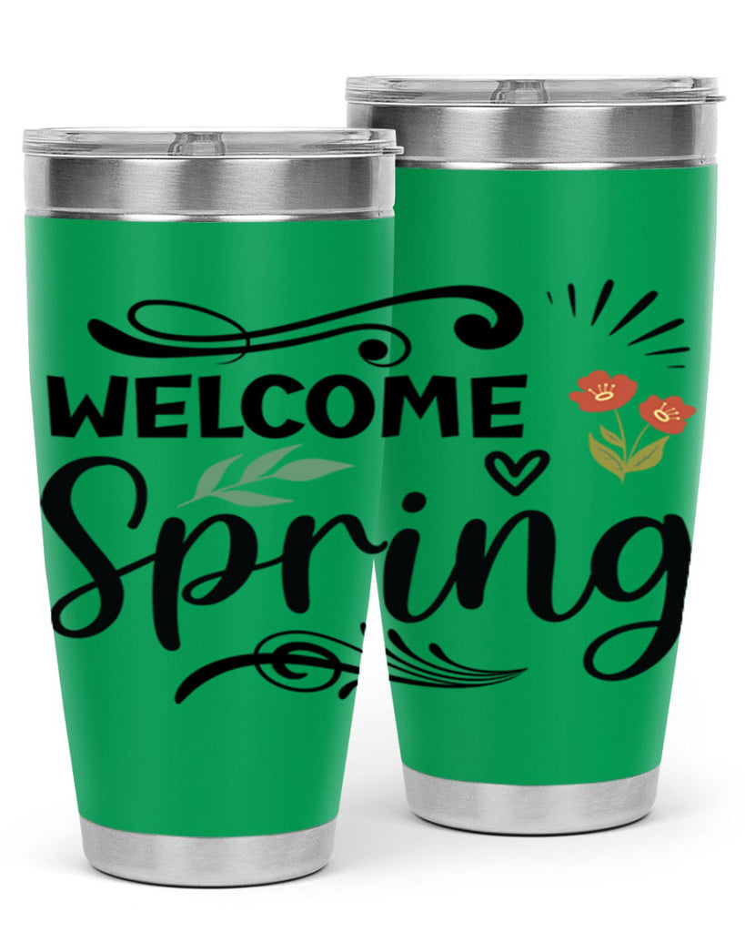 Welcome Spring  598#- spring- Tumbler