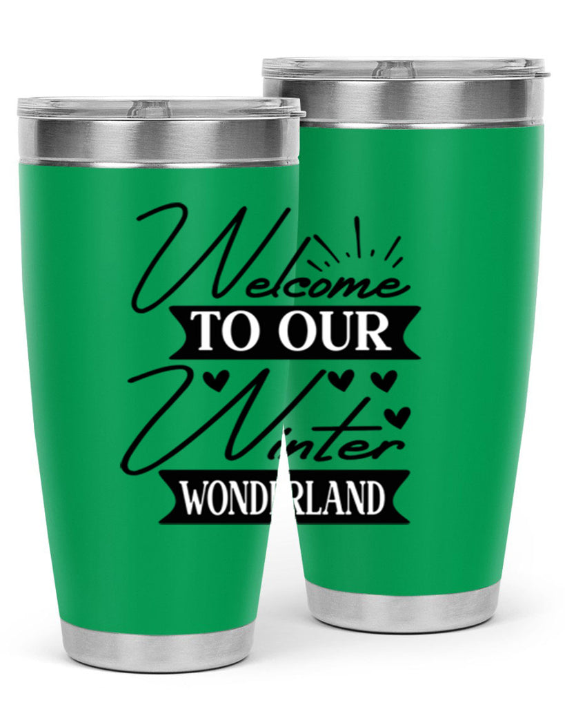Welcome To Our Winter Wonderland 468#- winter- Tumbler