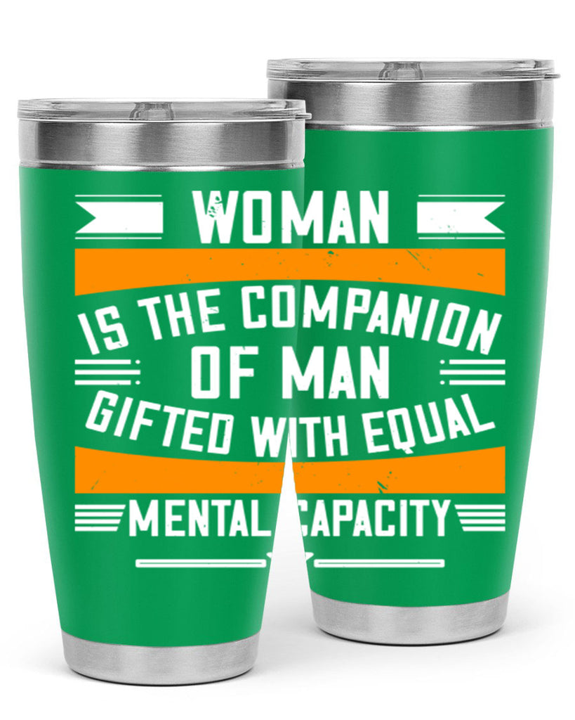 Woman is the companion of man gifted with equal mental capacity Style 15#- womens day- Tumbler
