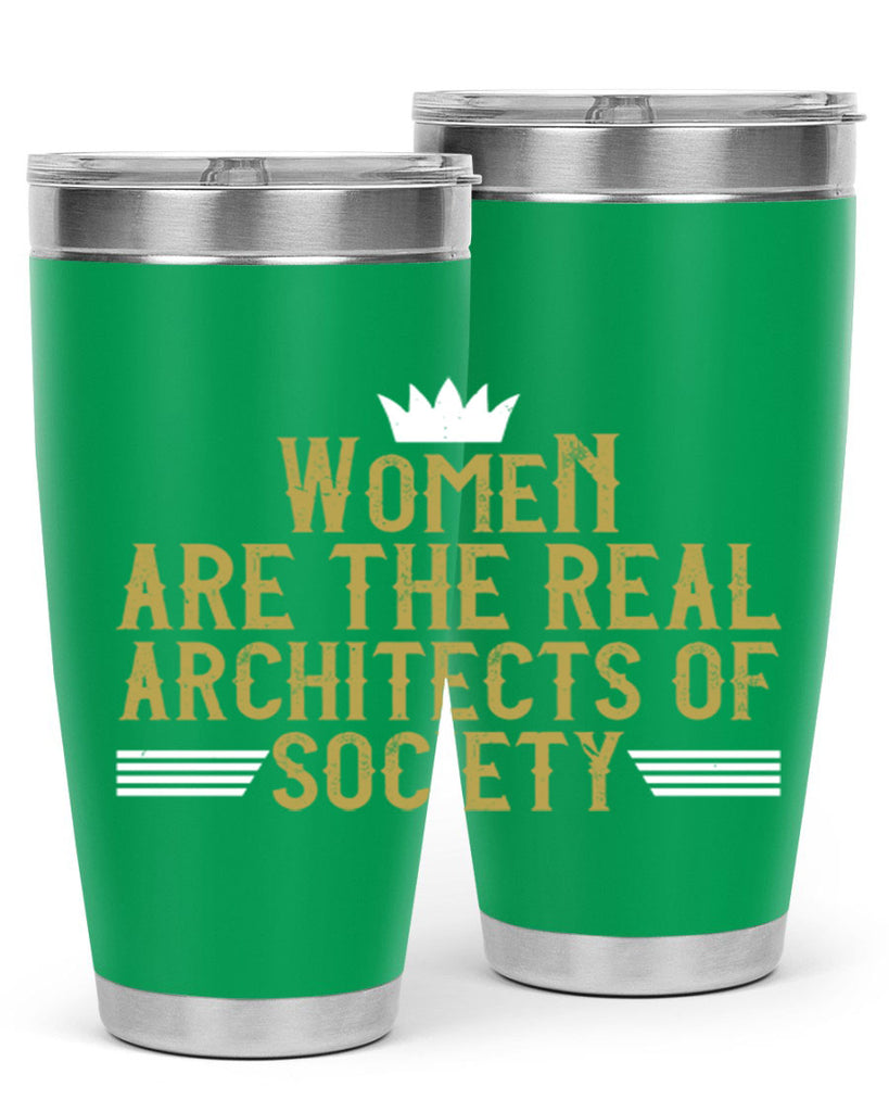 Women are the real architects of Style 7#- womens day- Tumbler