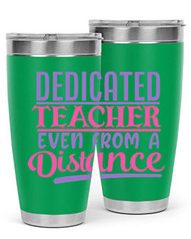 dedicated teacher even from a distance Style 53#- corona virus- Tumbler
