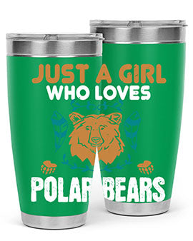 just a girl who loves polar bear 22#- Bears- Tumbler