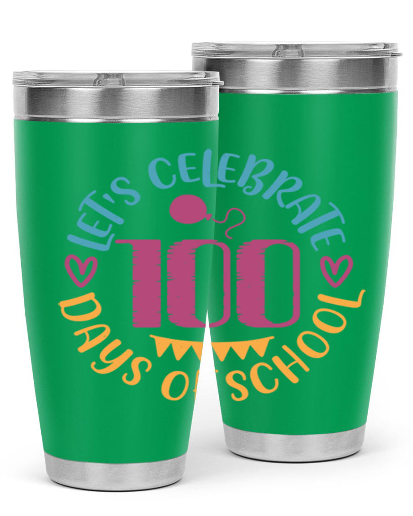 let's celebrate days of school_1 5#- 100 days of school- Tumbler