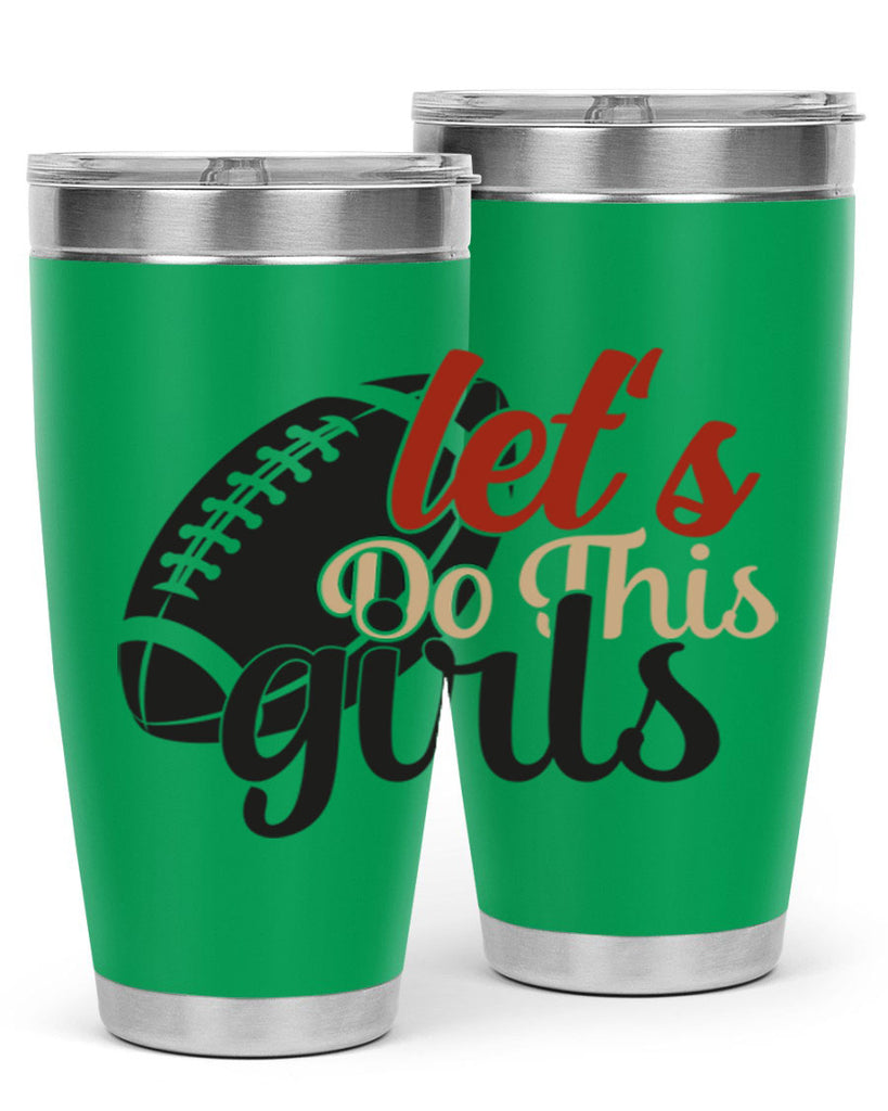 lets do this girls 2282#- softball- Tumbler