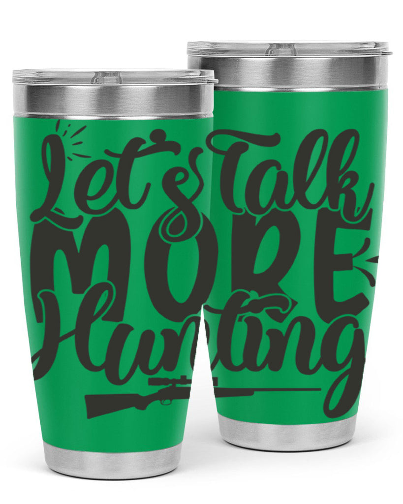 lets talk more hunting 6#- hunting- Tumbler