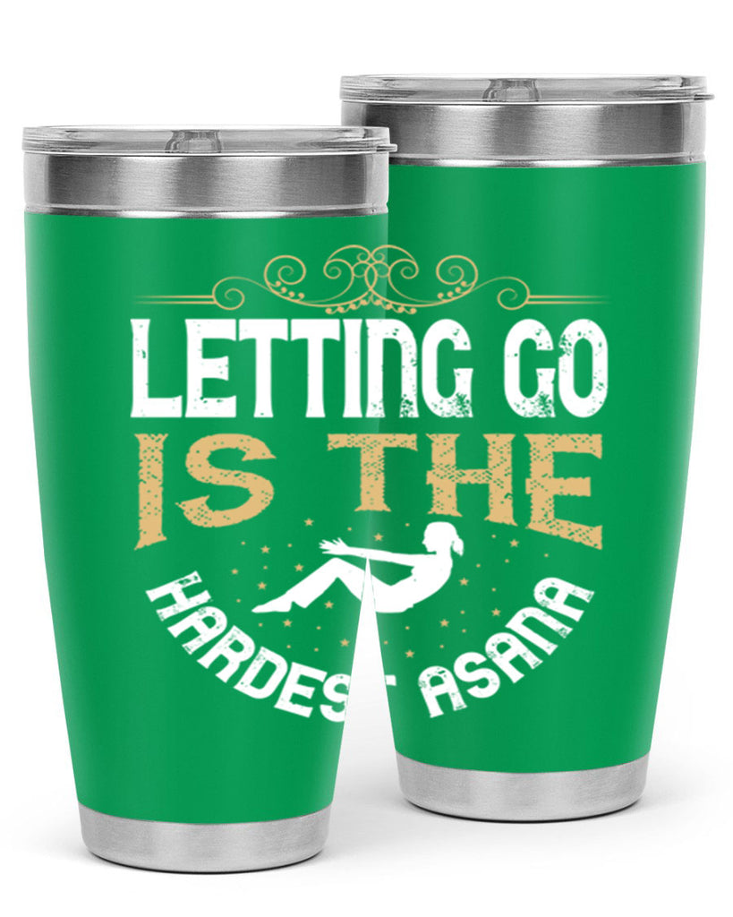 letting go is the hardest asana 76#- yoga- Tumbler