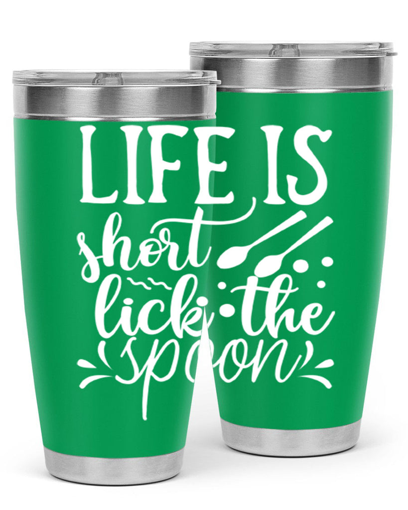 life is short lick the spoon 25#- kitchen- Tumbler