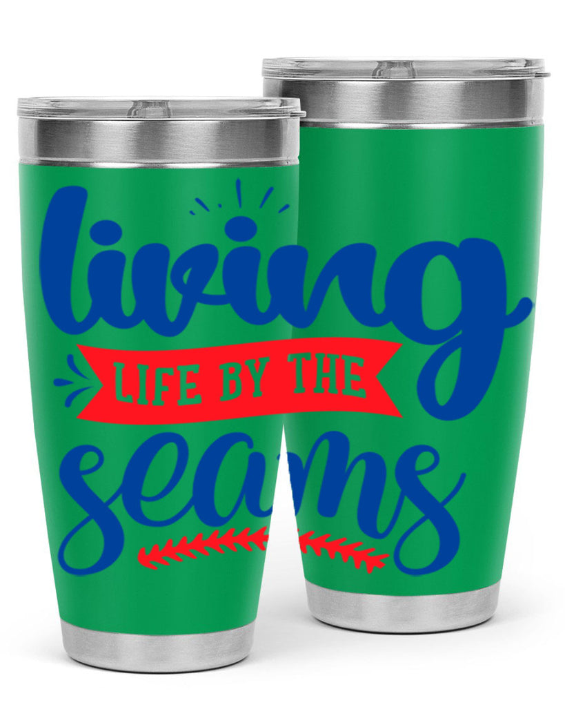 living life by the seams 2054#- baseball- Tumbler