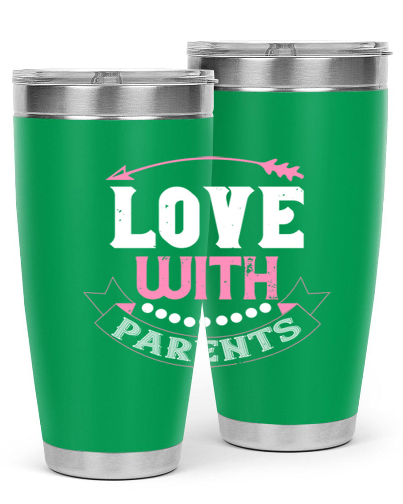 love with parents 43#- valentines day- Tumbler