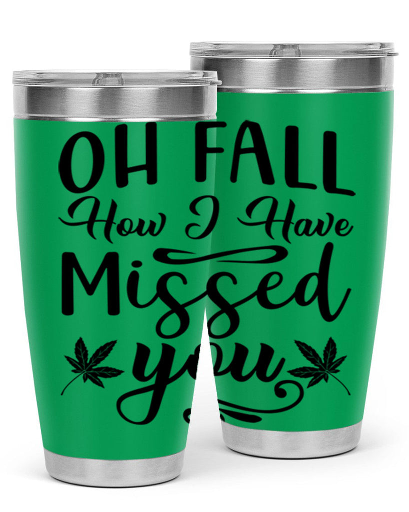 oh fall how i have missed you 448#- fall- Tumbler