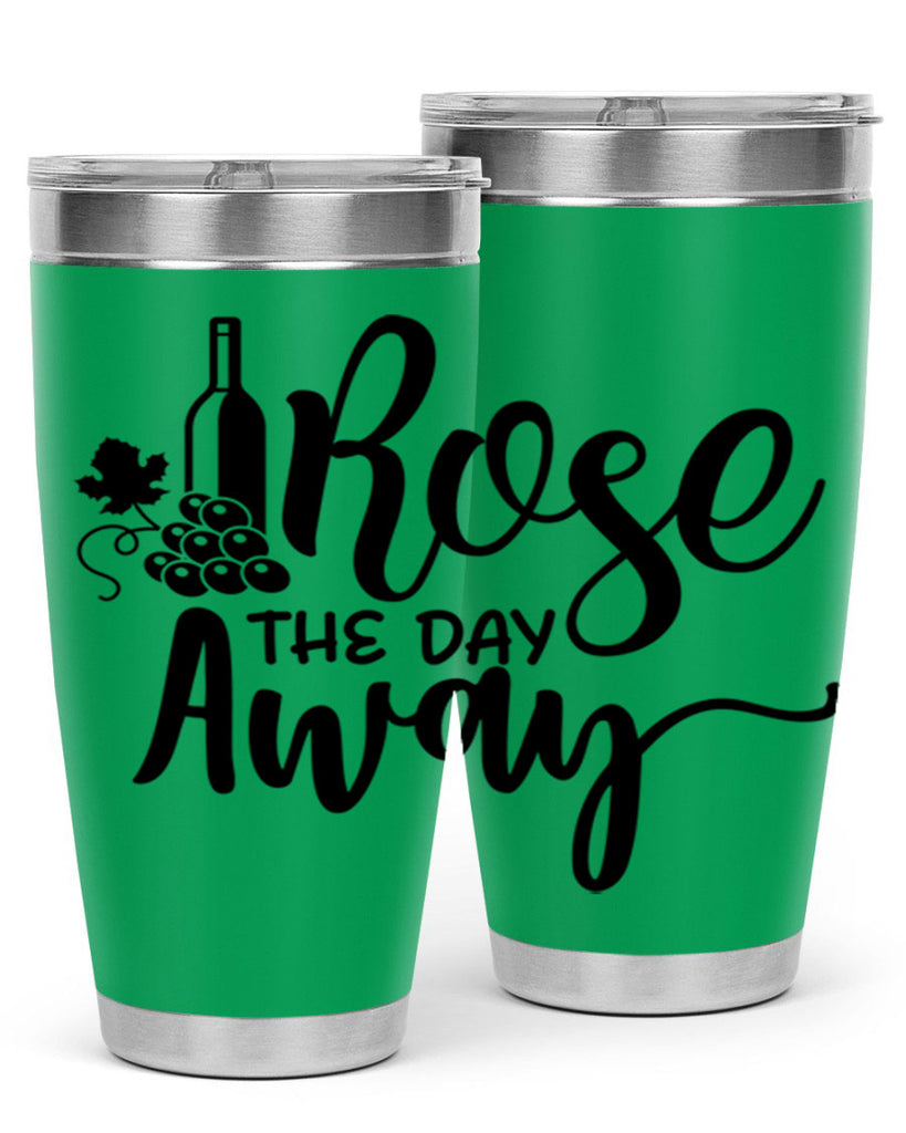 rose the day away 172#- wine- Tumbler