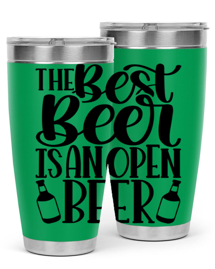 the best beer is an open beer 21#- beer- Tumbler