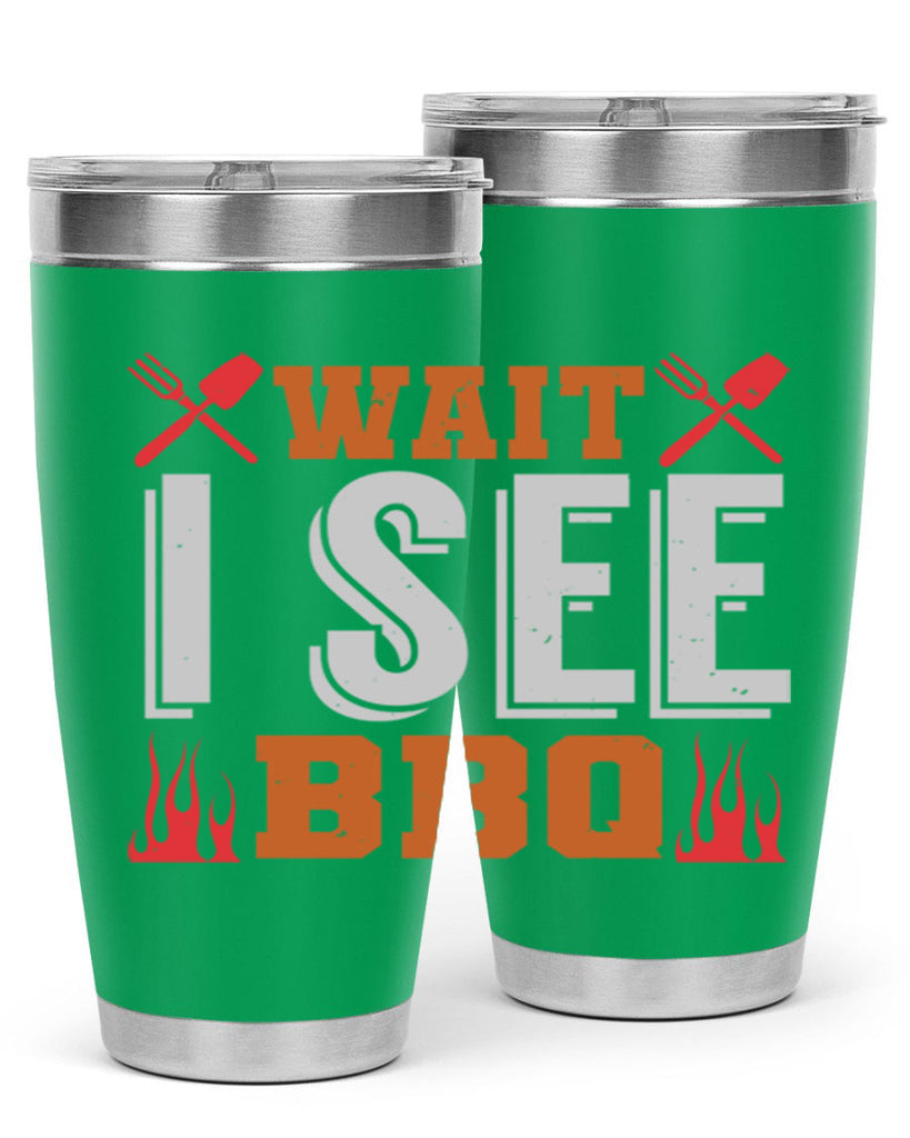 wait i see bbq 8#- bbq- Tumbler