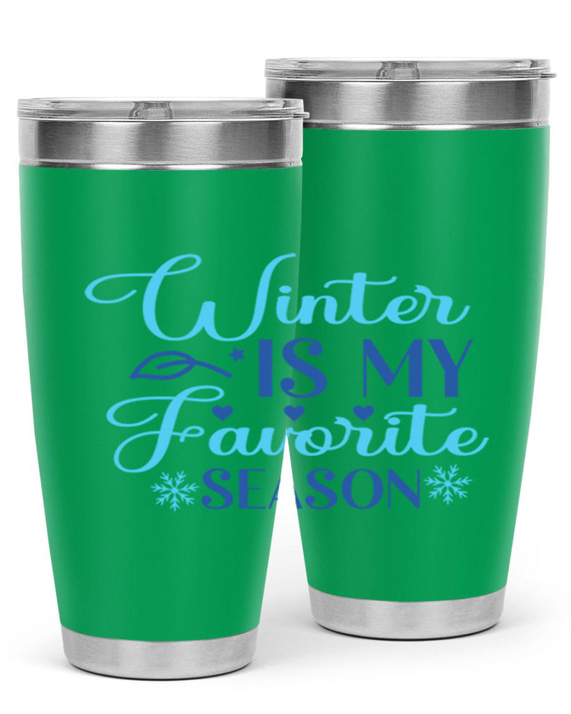 winter is my favorite season 511#- winter- Tumbler