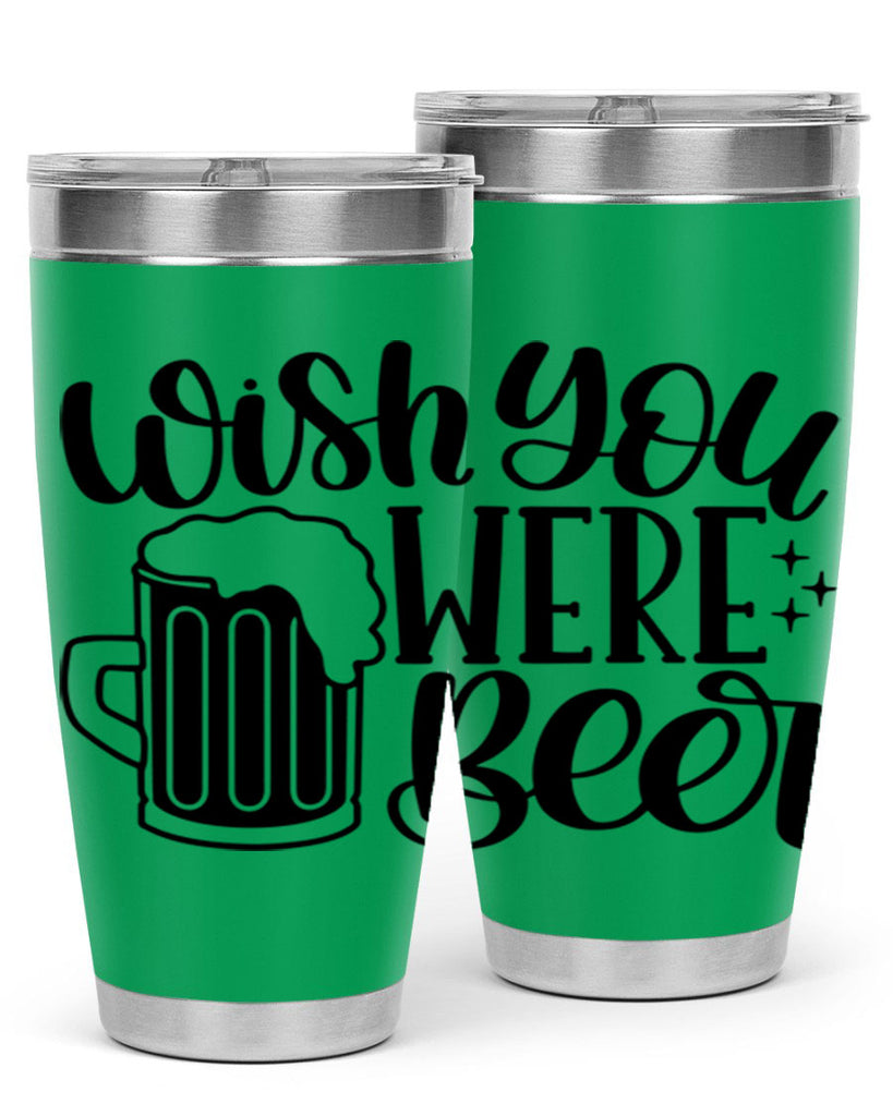 wish you were beer 15#- beer- Tumbler