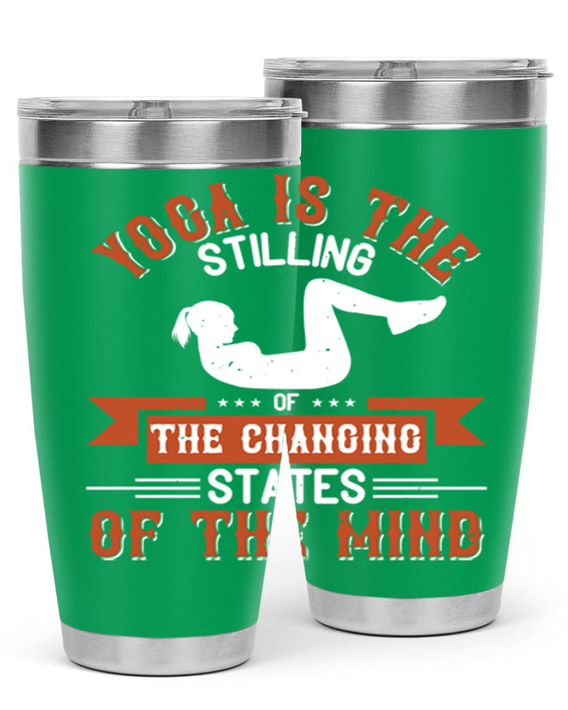 yoga is the stilling of the changing states of the mind 12#- yoga- Tumbler
