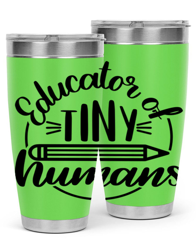 Educator Of Tiny Humans Style 76#- teacher- tumbler