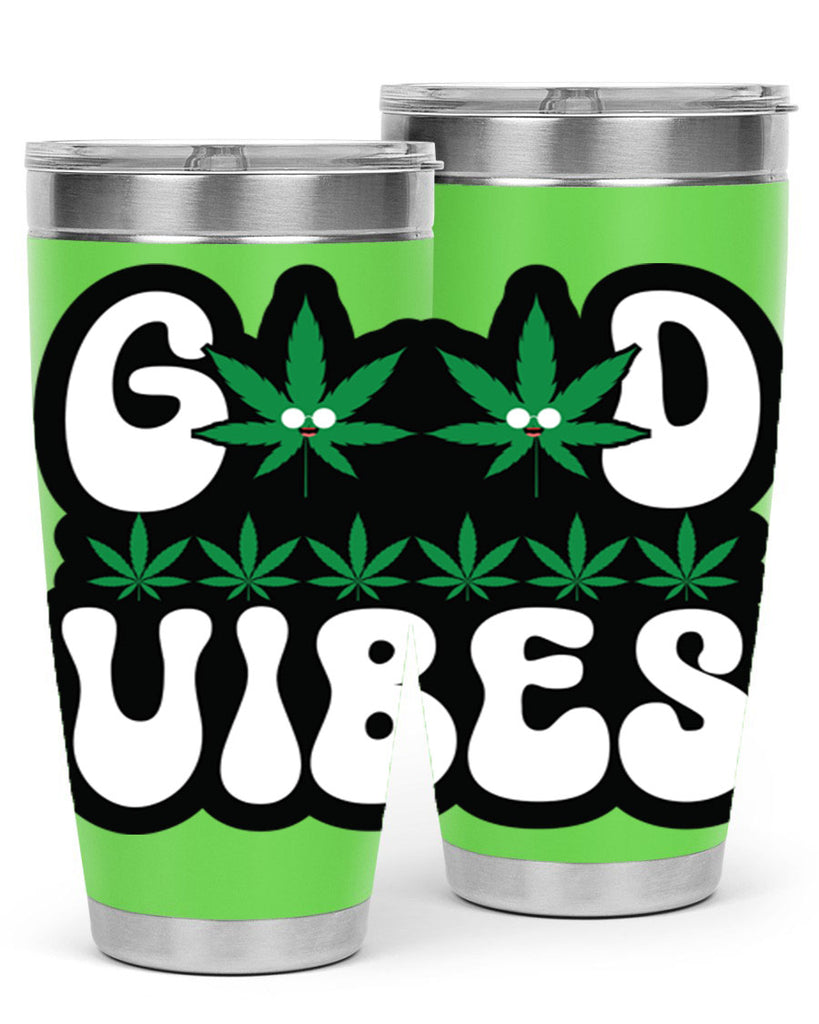 Good vibes 96#- marijuana- Tumbler