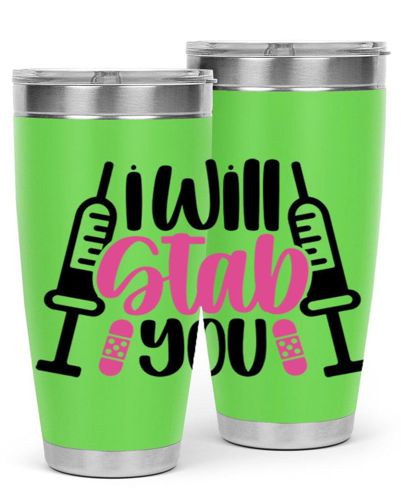I Will Stab You Style Style 163#- nurse- tumbler