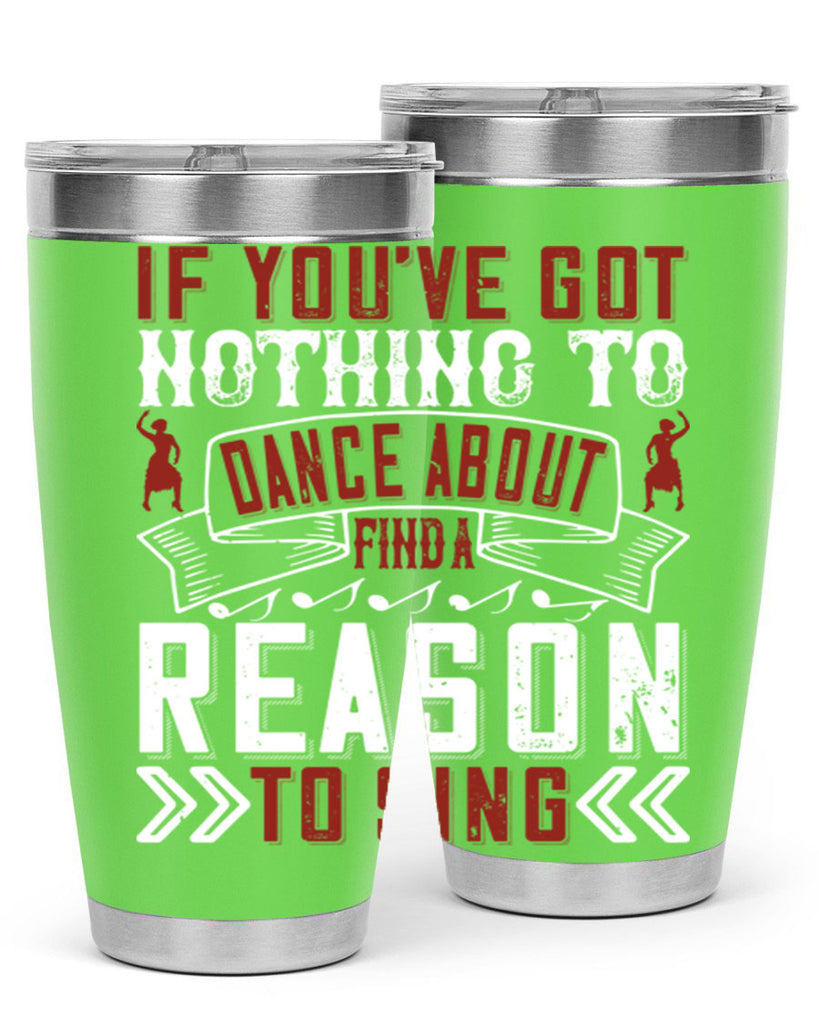 If you’ve got nothing to dance about find a reason to sing 20#- dance- Tumbler