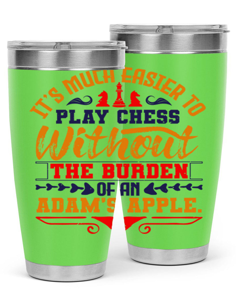It’s much easier to play chess without the burden of an Adam’s apple 30#- chess- Tumbler