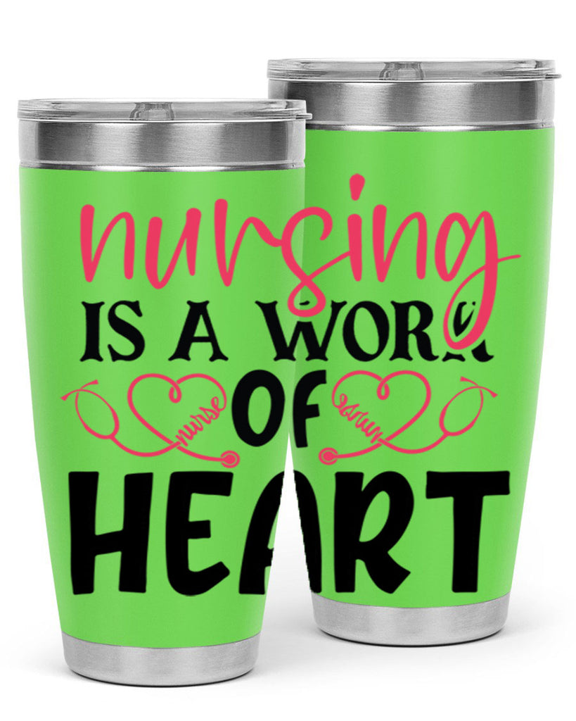 Nursing is a work of heart Style 360#- nurse- tumbler