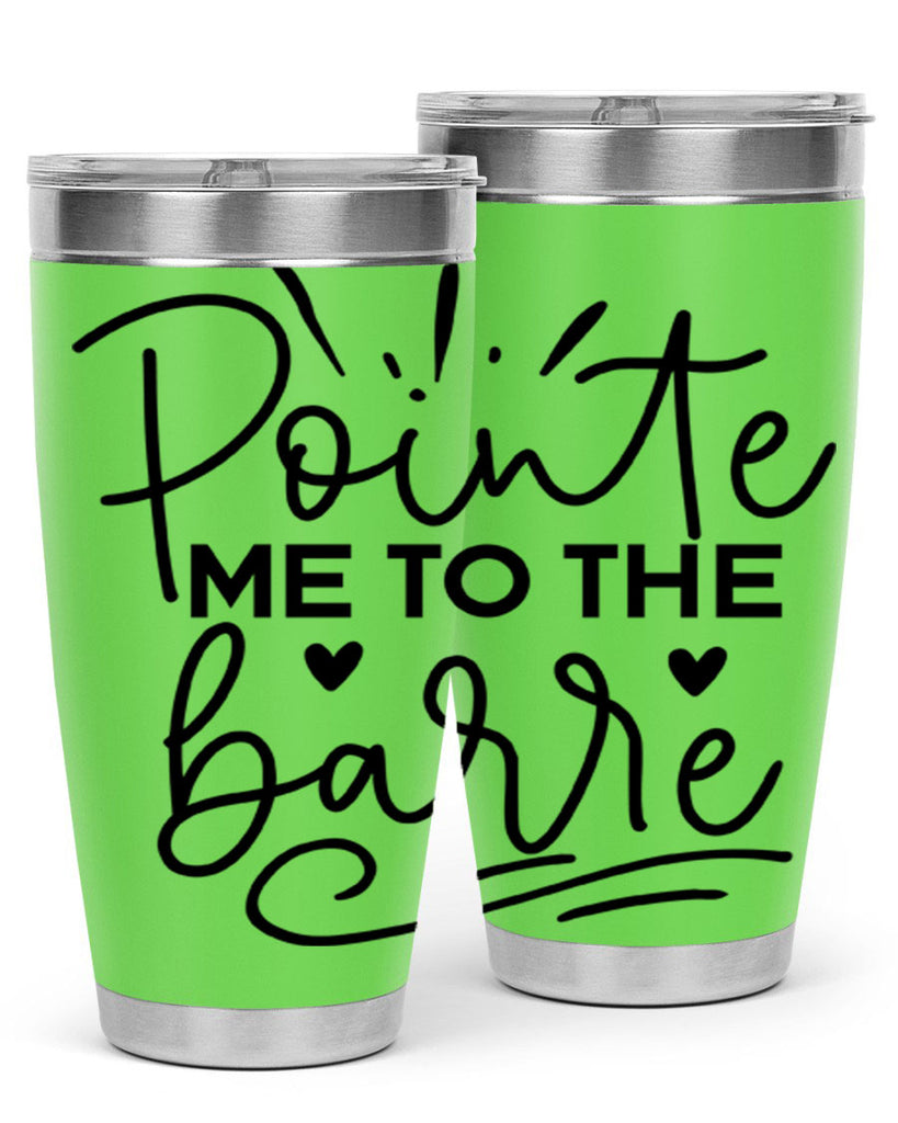 Pointe Me to the Barre 70#- ballet- Tumbler