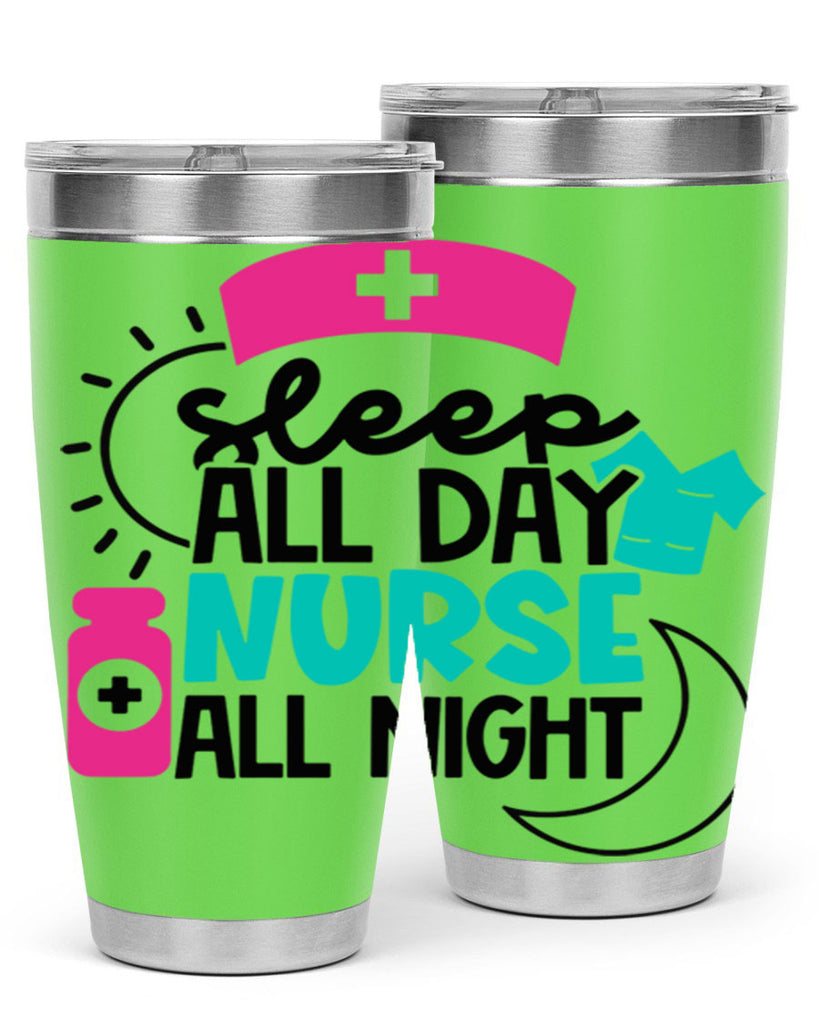 Sleep All Day Nurse All Night Style Style 36#- nurse- tumbler