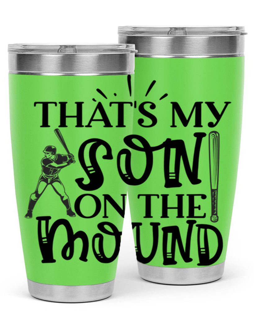Thats My Son on the mound 2015#- baseball- Tumbler