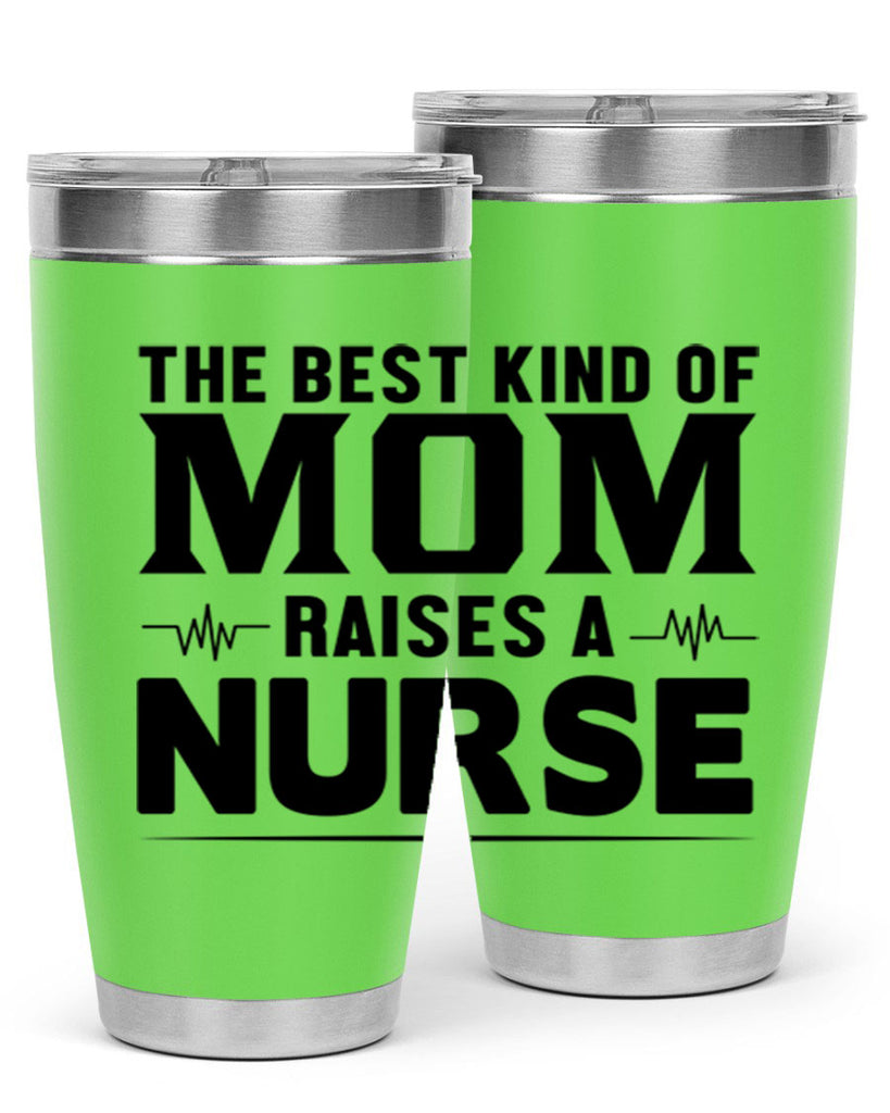 The best kind of mom Style 242#- nurse- tumbler