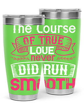 The course of true love never did run smooth Style 21#- dog- Tumbler
