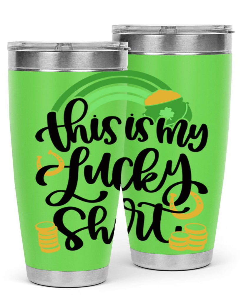 This Is My Lucky Shirt Style 22#- St Patricks Day- Tumbler