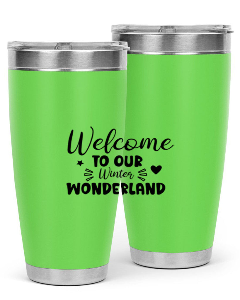 Welcome To Our Winter Wonderland 469#- winter- Tumbler