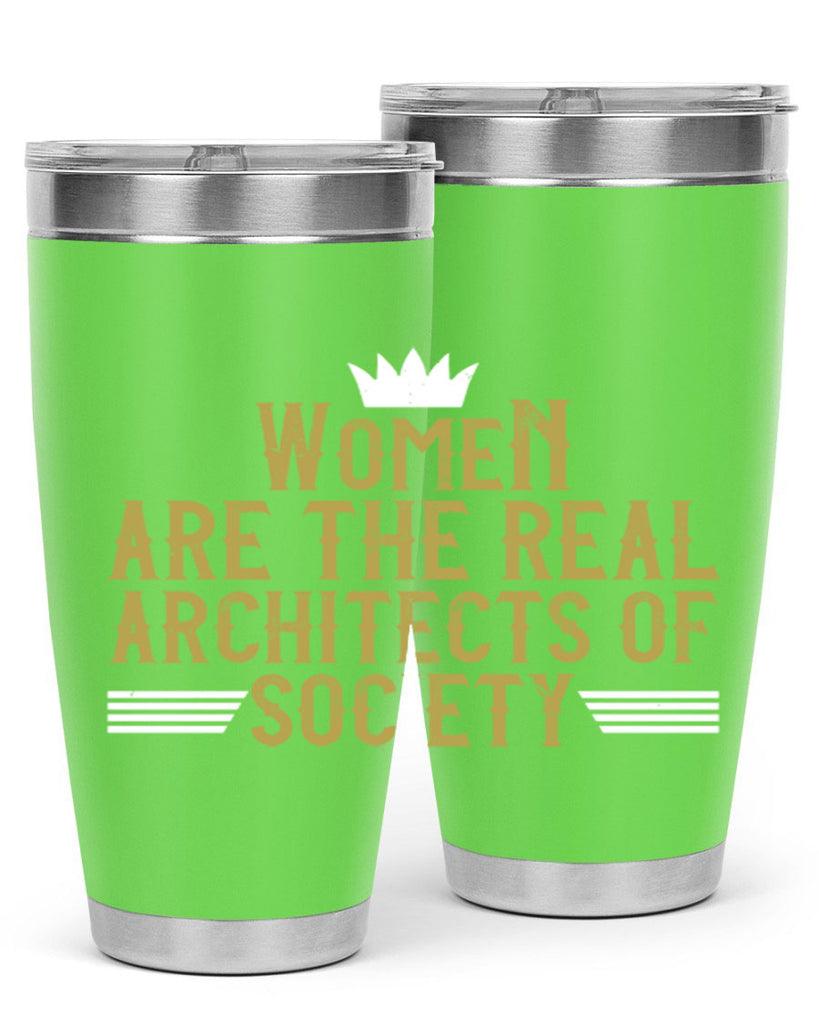 Women are the real architects of Style 7#- womens day- Tumbler