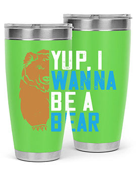 Yup, I wanna be a bear 36#- Bears- Tumbler