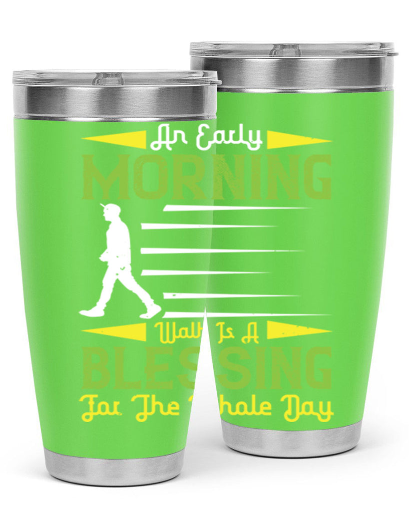 an earlymorning walk is a blessing for the whole day 91#- walking- Tumbler