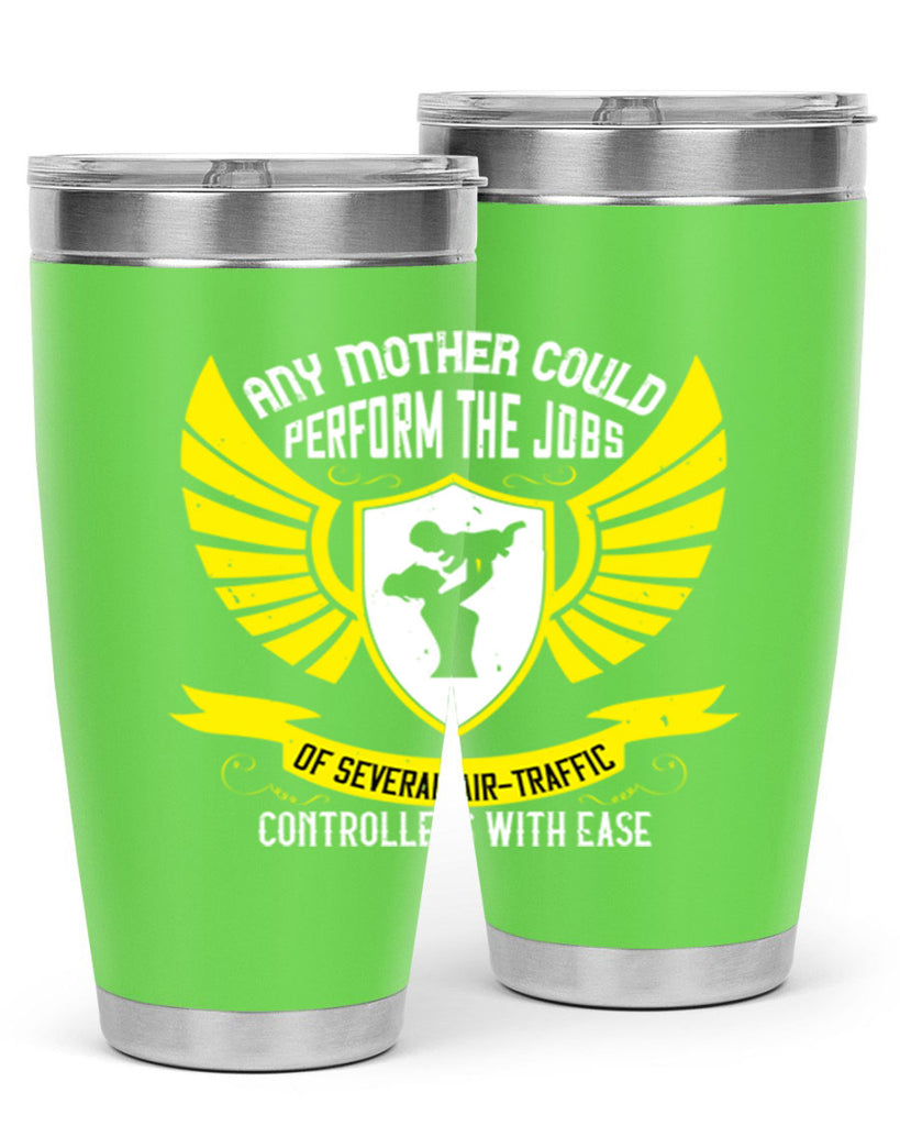 any mother could perform 88#- mothers day- Tumbler