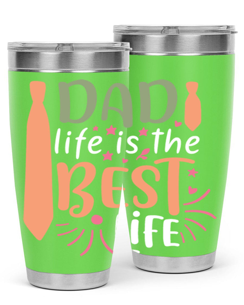 dad life is the best life 105#- fathers day- Tumbler