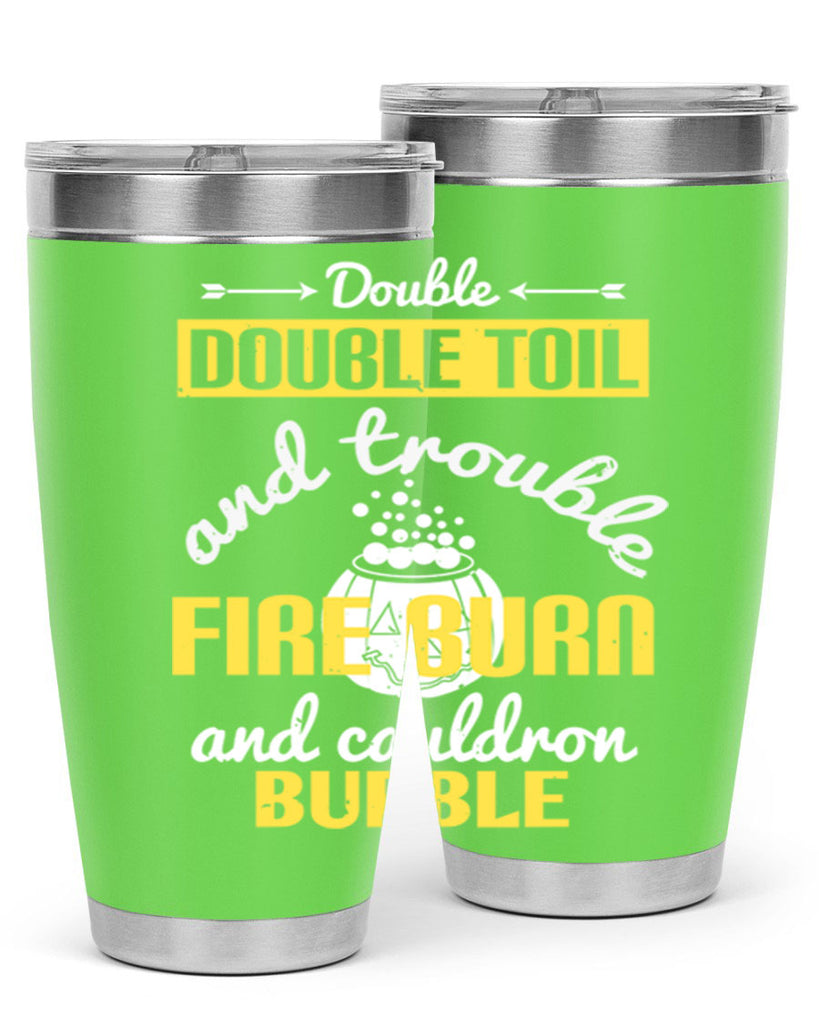 double double toil and 115#- halloween- Tumbler