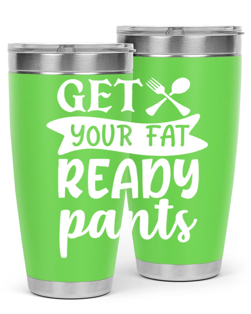 get your fat pants ready 37#- kitchen- Tumbler