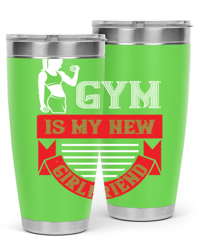 gym is my new girlfriend 97#- gym- Tumbler