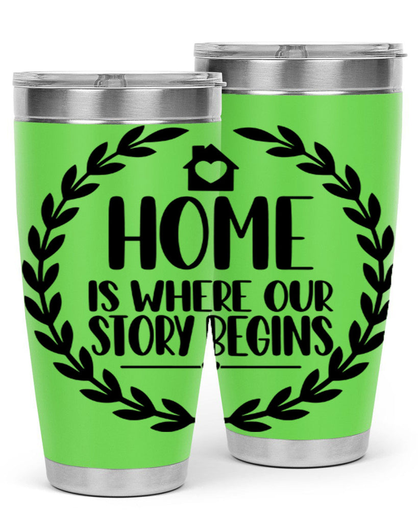 home is where our story begins 13#- home- Tumbler